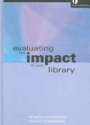 Evaluating the Impact of  Your Library