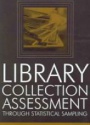Library Collection Assessment through Statistical Sampling