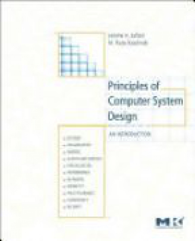 Principles of Computer System Design (9780123749574) : Saltzer J.H ...