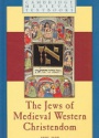 The Jews of Medieval Western Christendom