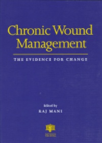 Mani R. - Chronic Wound Management The Evidence for Change