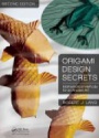 Origami Design Secrets: Mathematical Methods for an Ancient Art