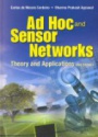 Ad Hoc And Sensor Networks: Theory And Applications (2nd Edition)