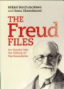 The Freud Files: An Inquiry into the History of Psychoanalysis