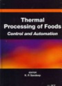 Thermal Processing of Foods: Control and Automation