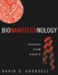 Goodsell D. S. - Bionanotechnology: Lessons from Nature