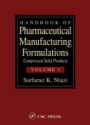 Handbook of Pharmaceutical Manufacturing Formulations,  6 Vol. Set