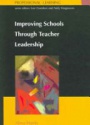Improving Schools Through Teacher Leadrship