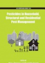 Pesticides in Household, Structural and Residential Pest Management