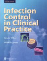 Wilson J. - Infection Control in Clinical Practice
