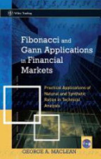 Maclean G. - Fibonacci and Gann Applications in Financial Markets