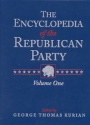 The Encyclopedia of the Republican Party