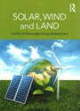 Solar, Wind and Land: Conflicts in Renewable Energy Development