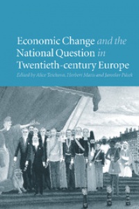 Teichova - Economic Change and the National Question in Twentieth-Century Europe