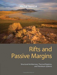 Michal Nemčok - Rifts and Passive Margins: Structural Architecture, Thermal Regimes, and Petroleum Systems