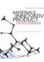 Materials and Innovative Product Development