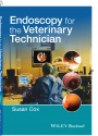 Endoscopy for the Veterinary Technician