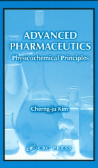 Kim Ch. - Advanced Pharmaceutics Physicochemical Principles