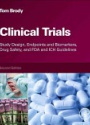 Clinical Trials, Study Design, Endpoints and Biomarkers, Drug Safety, and FDA and ICH Guidelines
