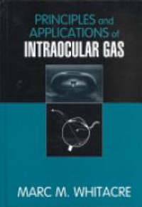 Whitacre M. M. - Principles and Applications of Intraocular Gas