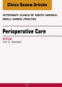 Perioperative Care, An Issue of Veterinary Clinics of North America: Small Animal Practice,45-5