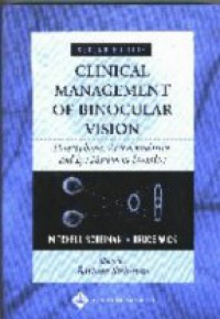 Steinman B. - Clinical Management of Binocular Vison Heterophoric, Accommodiative