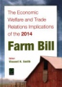 The Economic Welfare and Trade Relations Implications of the 2014 Farm Bill