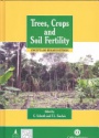 Trees, Crops and Soil Fertility: Concepts and Research Methods
