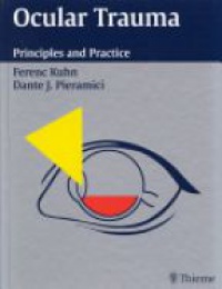 Kuhn F. - Ocular Trauma Principles and Practice
