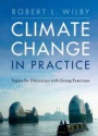Climate Change in Practice: Topics for Discussion with Group Exercises