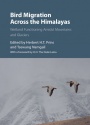 Bird Migration across the Himalayas: Wetland Functioning amidst Mountains and Glaciers