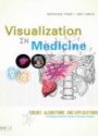 Visualization in Medicine