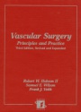 Vascular Surgery: Principles and Practice