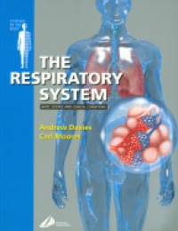 Davies A. - The Respiratory System Basic Science and Clinical Conditions
