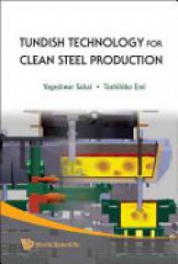 Sahai Yogeshwar - Tundish Technology For Clean Steel Production