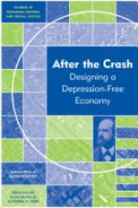 Mason Gaffney - After the Crash: Designing a Depression–free Economy