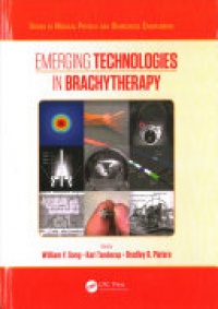 William Y. Song, Kari Tanderup, Bradley Pieters - Emerging Technologies in Brachytherapy