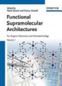Functional Supramolecular Architectures: for Organic Electronics and Nanotechnology