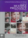 An Atlas of Multiple Pregnancy: Biology and Pathology