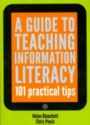 A Guide to Teaching Information Literacy: 101 Tips