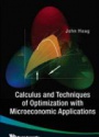 Calculus And Techniques Of Optimization With Microeconomic Applications