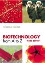 Biotechnology from A to Z 3rd ed.