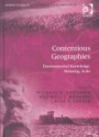 Contentious Geographies: Environmental Knowledge, Meaning, Scale