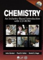 Chemistry: An Industry-Based Introduction with CD-Rom