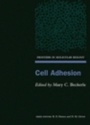 Cell Adhesion Frontiers in Molecular Biology