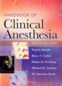 Handbook of Clinical Anesthesia, 6th ed.