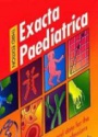 Exacta Peadiatrica: Reference Tables and Data for the Medical and Nursing Professions