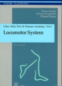 Color Atlas/Text of Human Anatomy, 1 Vol. Locomotor System