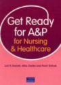 Get Ready for A&P for Nursing and Healthcare