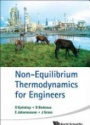 Non-equilibrium Thermodynamics For Engineers
